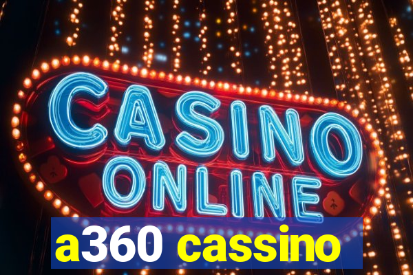 a360 cassino